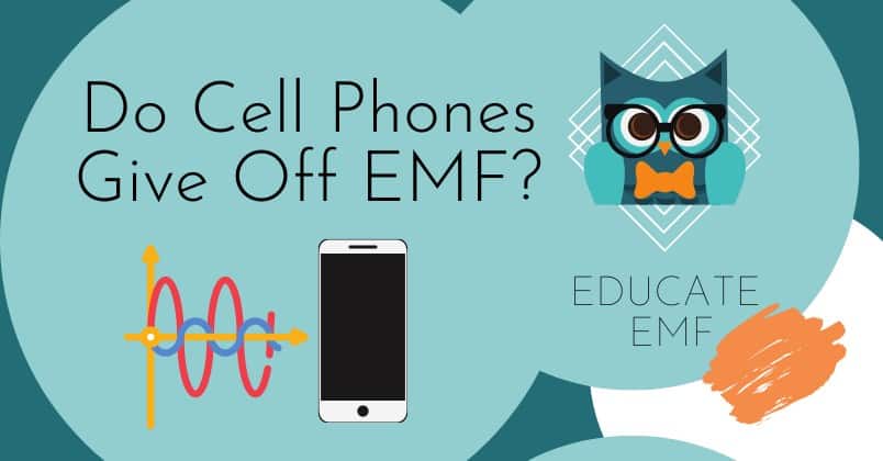 featured image with title "Do Cell Phones Give Off EMF?" and Educate EMF logo and graphic of electromagnetic waves sign and graphic of a cell phone